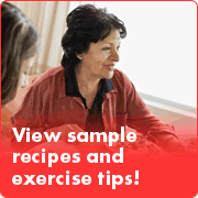 View sample recipes and exercise tips!